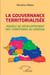 La gouvernance territorialisée : modèle de développement des territoires au Sénégal