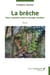 La brèche : deux semaines dans le bocage vendéen - roman