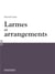 Larmes et arrangements