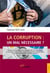 La corruption : un mal nécessaire ?