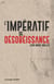 L'impératif de désobéissance