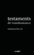 Testaments de transhumance (3e édition)