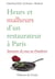 Heurs et malheurs d un restaurateur à Paris - souvenirs de vous au Framboisy