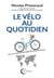 Le vélo au quotidien - pour une nouvelle culture cycliste au service des citoyens