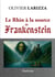 Le Rhin à la source de Frankenstein