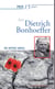 Prier 15 jours avec... Tome 106 : Dietrich Bonhoeffer (édition 2019)