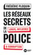 Les réseaux secrets de la police : loges, influence et corruption
