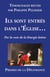 Ils sont entrés dans l'Eglise... : Par la voie de la liturgie latine
