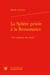 La sphère privée à la renaissance : "les cachettes du coeur"