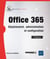 Office 365 - déploiement, administration et configuration (2e édition)