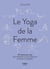 Le Yoga de la Femme