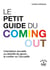 Le Petit guide du coming out