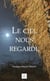 Le ciel nous regarde