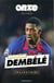 Ousmane Dembélé : trajectoire