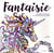 Fantaisie - créatures étranges et fabuleuses à colorier