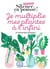 Les minis Silence ça pousse ! Je multiplie mes plantes à l'infini, et pour pas un radis !