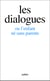Les Dialogues : ou l'enfant né sans parents