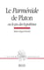 Le Parménide de Platon, ou le jeu des hypothèses