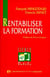 Rentabiliser La Formation