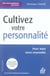 Cultivez votre personnalite