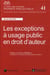 Les exceptions à usage public en droit d'auteur