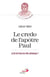 Le credo de l'apôtre Paul : la foi de Paul est-elle catholique ?
