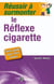 Réussir à surmonter le réflexe cigarette