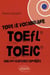 Tout le vocabulaire du TOEFL,TOEIC