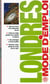 Londres - Mode D'Emploi