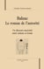 Balzac, le roman de l'autorité - un discours auctorial entre sérieux et ironie
