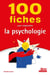 100 fiches de psychologie