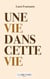 Une vie dans cette vie