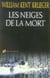 Neiges de la mort (les)