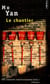 Le chantier