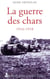 La guerre des chars - 1916-1918 (2e édition)