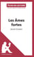Fiche de lecture : les âmes fortes, de Jean Giono : analyse complète de l'oeuvre et résumé
