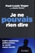 Je ne pouvais rien dire