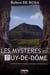 Mysteres du puy de dome (les)