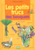 Petits trucs des bouquets (les)