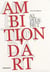 Ambitions d'art - 30 ans du nouveau musée -  institut d'art contemporain de Villeurbanne