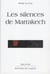 LES SILENCES DE MARRAKECH