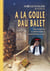 A la goule dau balet - chansons et histoires en saintongeais