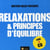 Relaxation et principes d'équilibre