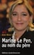 MARINE LE PEN L'HERITIERE