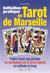 Initiation pratique au tarot de marseille
