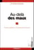 Au-dela des maux