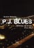 P.j. blues