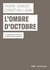L'ombre d'octobre - la Révolution russe et le spectre des soviets