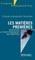 Les matières premières - décrypter le fonctionnement des marchés