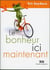 Le bonheur ici maintenant